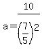 a=10%2F%287%2F5%29%5E2