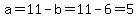 a=11-b=11-6=5%29