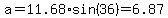 a=11.68%2Asin%2836%29=6.87