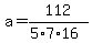 a=112%2F%285%2A7%2A16%29