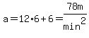 a=12%2A6%2B6=78+m%2Fmin%5E2