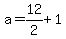 a=12%2F2%2B1