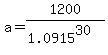 a=1200%2F%281.0915%5E30%29