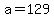 a=129%2C4a=236