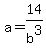 a=14%2Fb%5E3