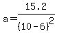 a=15.2%2F%2810-6%29%5E2