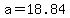 a=18.84