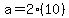 a=2%2810%29