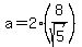 a=2%288%2Fsqrt%285%29%29