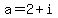 a=2%2Bi