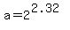 a=2%5E%282.32%29