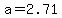 a=2.71