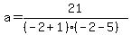 a=21%2F%28%28-2%2B1%29%28-2-5%29%29