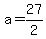 a=27%2F2