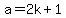 a=2k%2B1