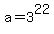 a=3%5E22