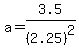 a=3.5%2F%282.25%29%5E2