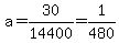 a=30%2F14400=1%2F480