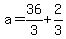a=36%2F3%2B2%2F3