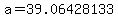 a=39.06428133