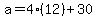 a=4%2812%29%2B30