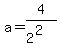 a=4%2F%282%5E2%29