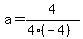 a=4%2F%284%2A%28-4%29%29