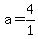 a=4%2F1