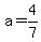 a=4%2F7
