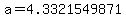 a=4.3321549871