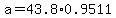 \"a=43.8%2A0.9511\"