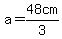 a=48cm%2F3