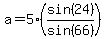 a=5%2A%28sin%2824%29%2Fsin%2866%29%29