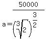 a=50000%2F%28root%283%2C2%29%29%5E%283%2F2%29