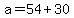 a=54%2B30