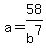 a=58%2Fb%5E7