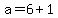 a=6%2B1