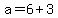 a=6%2B3