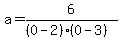 a=6%2F%28%280-2%29%280-3%29%29
