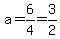 a=6%2F4=3%2F2