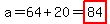 a=64%2B20=highlight%2884%29