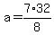 a=7%2A32%2F8