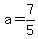 a=7%2F5