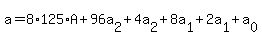 a=8%2A125%2AA%2B96a%5B2%5D%2B4a%5B2%5D%2B8a%5B1%5D%2B2a%5B1%5D%2Ba%5B0%5D