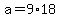 a=9%2A18