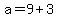 a=9%2B3