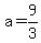 a=9%2F3