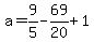 a=9%2F5-69%2F20%2B1
