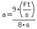 a=9.0%28ft%2Fs%29%2F8.0s