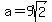 a=9sqrt%282%29